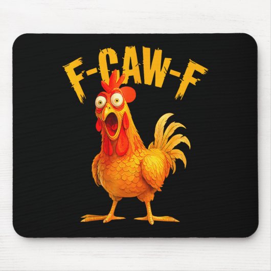 F Caw F Rooster Funny Bird Fcawf Chicken Whisperer Mousepad (Vorne)