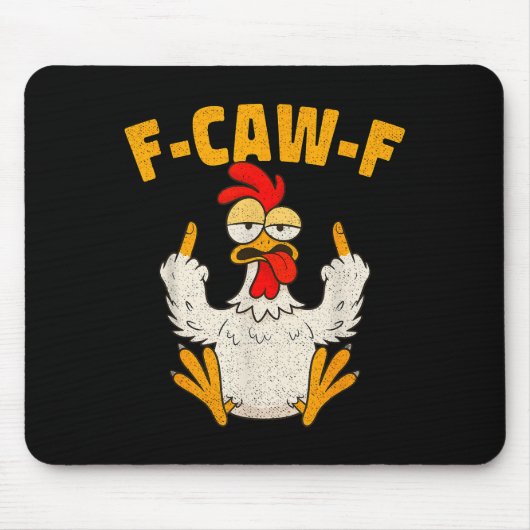 F Caw F Rooster Funny Bird Fcawf Chicken Whisperer Mousepad (Vorne)