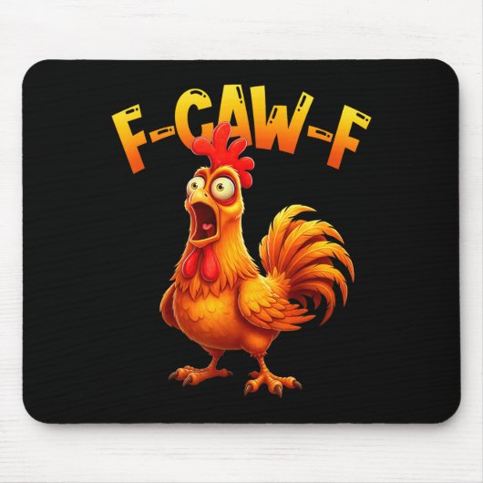 F Caw F Rooster Funny Bird Fcawf Chicken Whisperer Mousepad (Vorne)