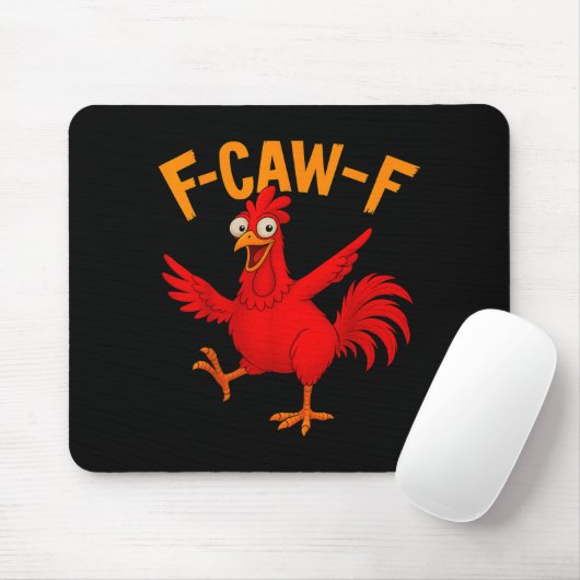 F Caw F Rooster Funny Bird Fcawf Chicken Whisperer Mousepad (Mit Mouse)