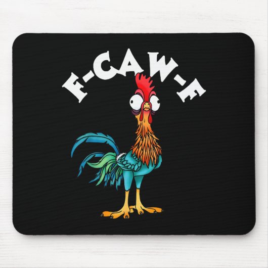 F Caw F Rooster Funny Bird Fcawf Chicken Whisperer Mousepad (Vorne)