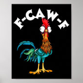 F Caw F Rooster Funny Bird Fcawf Chicken Whisperer Poster (Vorne)