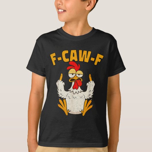 F Caw F Rooster Funny Bird Fcawf Chicken Whisperer T-Shirt (Vorderseite)