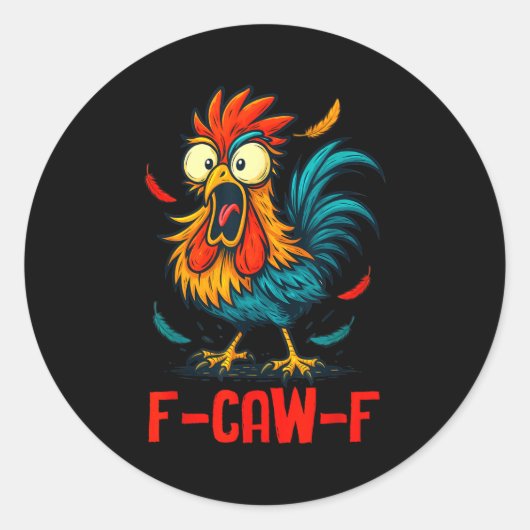 F-caw-f Rooster Meme Funny Chicken Humor Joke Fcaw Runder Aufkleber (Vorderseite)