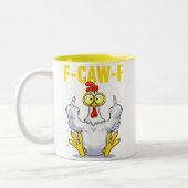 F-Caw-F Rooster Meme | Funny Chicken Pun | Rooster Zweifarbige Tasse (Links)