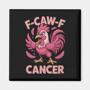 F-caw-f Rosa Hahn Meme Lustiger Hühnerkrebs Awa Magnet