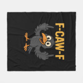 F Caw F Sarcastic Crow Meme Humor Design Fleecedecke (Vorderseite (Horizontal))