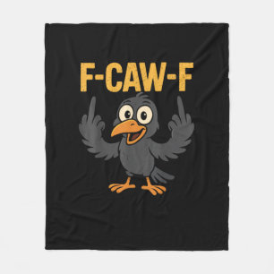 F Caw F sarkastisches Krähen-Meme-Humor-Design Fleecedecke