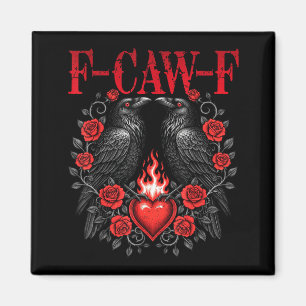 F-caw-f Schwarze Krähe Schwarzer Vogel Rosen Herz Magnet