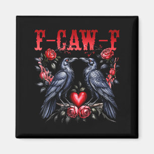 F-caw-f Schwarze Krähe Schwarzer Vogel Rosen Herz Magnet