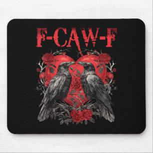 F-caw-f Schwarze Krähe Schwarzer Vogel Rosen Herz Mousepad