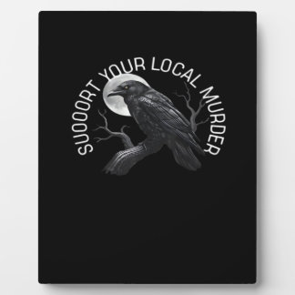 F-Caw-F - Support Your Murder Classic Fotoplatte