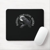 F-Caw-F - Support Your Murder Classic Mousepad (Mit Mouse)