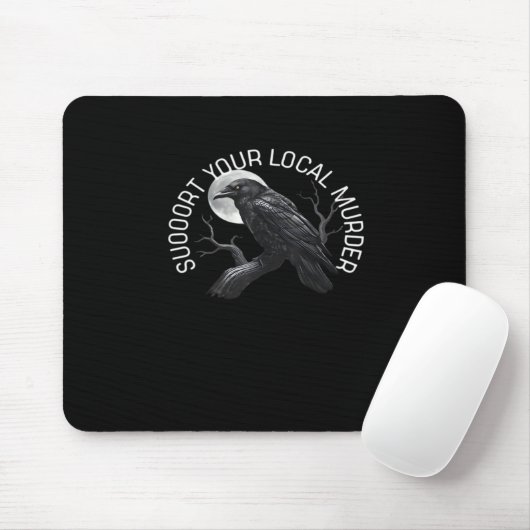 F-Caw-F - Support Your Murder Classic Mousepad (Mit Mouse)