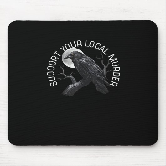 F-Caw-F - Support Your Murder Classic Mousepad (Vorne)