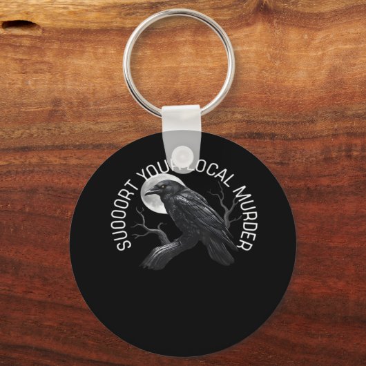 F-Caw-F - Support Your Murder Classic Schlüsselanhänger (Vorderseite)