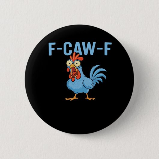 F-Caw-F Swearing Chicken Classic Retro Style Button (Vorderseite)