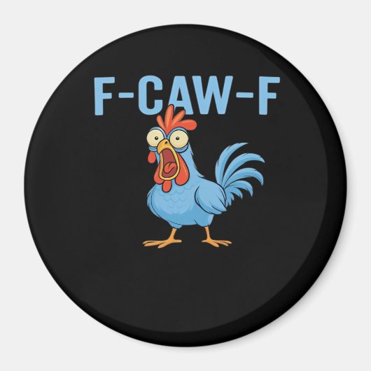 F-Caw-F Swearing Chicken Classic Retro Style Magnet (Vorne)