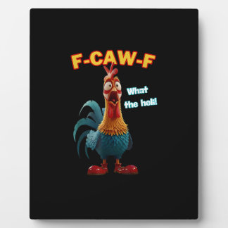 F-Caw-F The Funny Chicken Humor F-Caw-F Rooster Fotoplatte