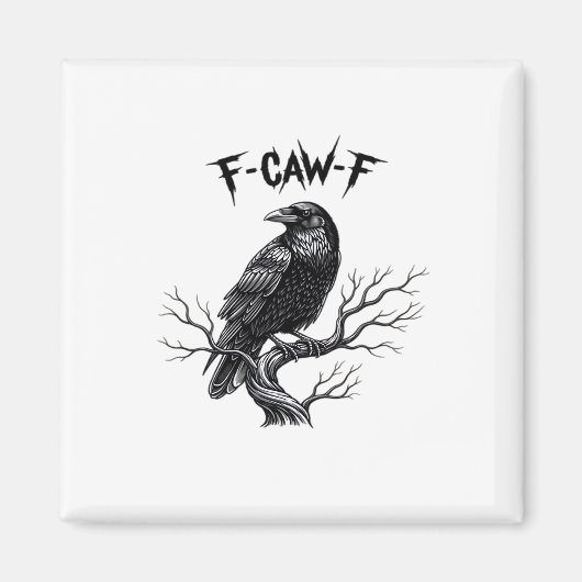 F Caw F Trendiger moderner Stil Magnet (Vorne)