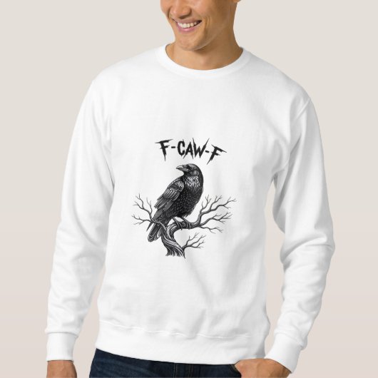 F Caw F Trendiger moderner Stil Sweatshirt (Vorderseite)
