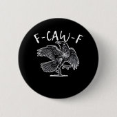 F-Caw-F Trendy Casual Button (Vorderseite)