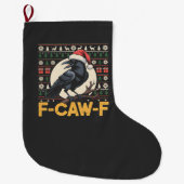 F-Caw-F Ugly Christmas Sweater Funny Raven Xmas Großer Weihnachtsstrumpf (Vorderseite)