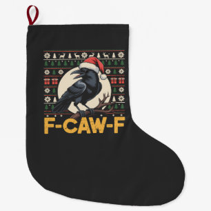 F-Caw-F Ugly Christmas Sweater Funny Raven Xmas Großer Weihnachtsstrumpf