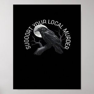 F-Caw-F - Unterstütze deinen Mord Klassiker Poster