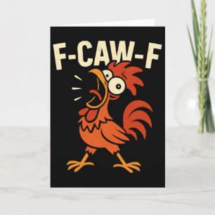 F-caw-f - Verrücktes Huhn-Hahn-Meme _1 Karte