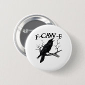 F Caw F Vintage Grafik Klassiker Button (Vorne & Hinten)