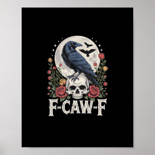F-Caw-F Vogel Krähe Lustige Krähe Vogel Krächzen G Poster