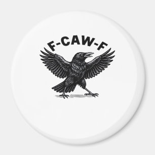 F-Caw-F Vogel Liebhaber Humorvolle Wortspiel Aufkl Magnet