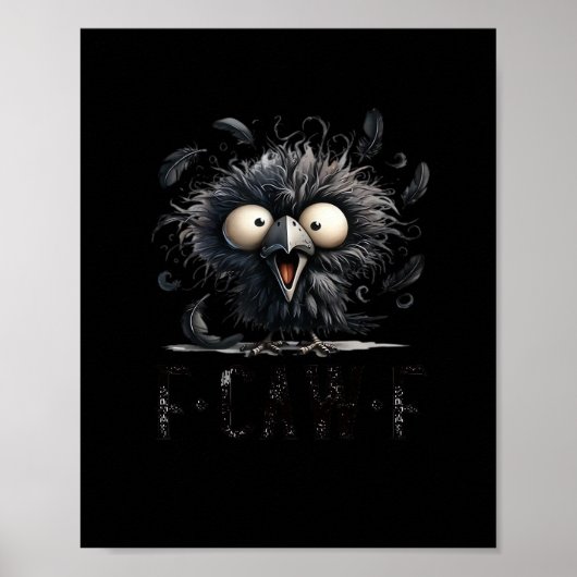 F-Caw-F Vogel Lustig Trendig Einzigartig Poster (Vorne)