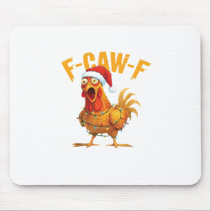 F-Caw-F Weihnachten Lustiges Huhn Weihnachten Esse Mousepad
