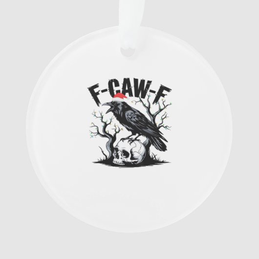 F-Caw-F Wesentlicher lustiger Spruch Ornament (Vorderseite)