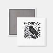 F Caw F Wesentlicher Lustiger Trendiger Stil Magnet (Vorderseite/Rückseite)