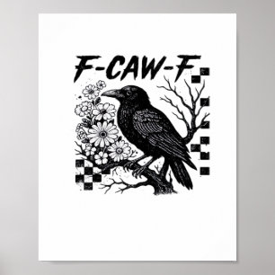 F Caw F Wesentlicher Lustiger Trendiger Stil Poster