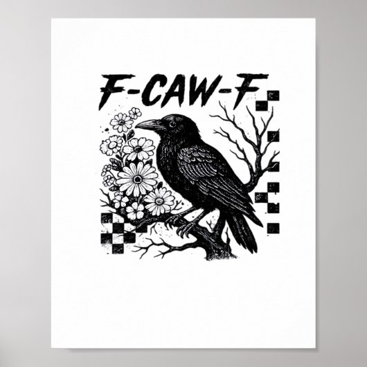 F Caw F Wesentlicher Lustiger Trendiger Stil Poster (Vorne)