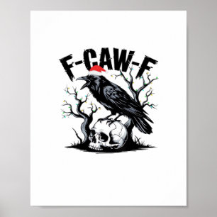 F-Caw-F Wesentlicher lustiger Zitat Poster