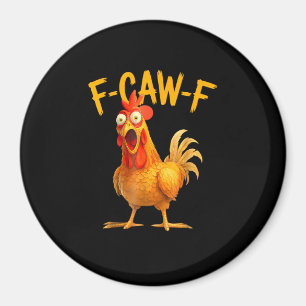 F-Caw-F Wortwitz Huhn Hahn Krähen Grunge Magnet