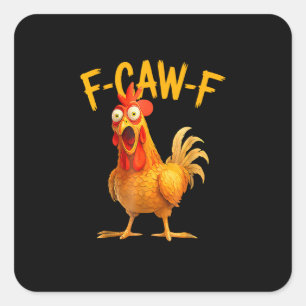 F-Caw-F Wortwitz Lustiges Huhn Hahn Krähen Grunge Quadratischer Aufkleber