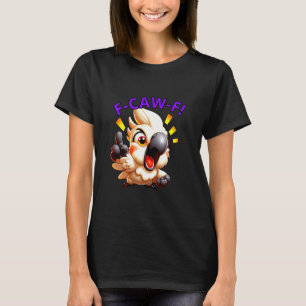 F-Caw-F wütender Kakadu Haustier Vogel lustige Kun T-Shirt