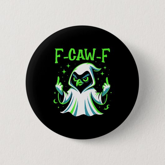 F-caw-f – wütender Krähe Geist Meme lustiges Hallo Button (Vorderseite)