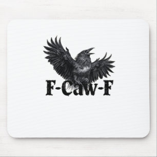 F-Caw-F Wütender Raben Kunst Druck Gothic Crow Ill Mousepad