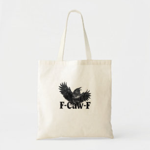 F-Caw-F Wütender Raben Kunst Druck Gothic Crow Ill Tragetasche