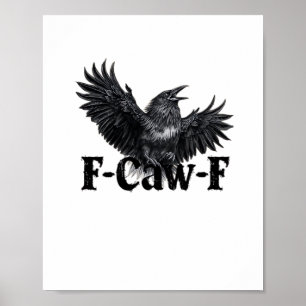 F-Caw-F Wütender Raben Kunst Druck Gothic Krähe Il Poster