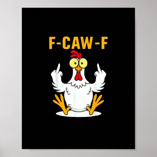 F-Caw-F Zitat Hahn Meme Poster (Vorne)