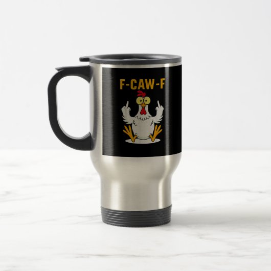F-Caw-F Zitat Hahn Meme Reisebecher (Links)