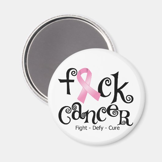 F*CK Brustkrebs (rosa Schleimhaut) Magnet (Vorderseite/Rückseite)